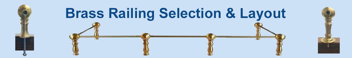 Selection and Layout help for Brass Railings