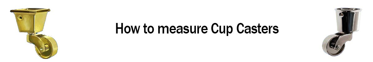 Cup Casters: Measuring and Choosing to fit furniture