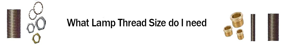 Understanding Lamp Thread Sizes