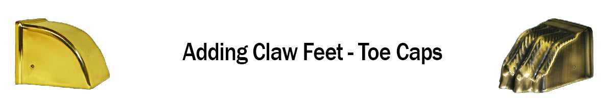 Using Claw Feet and Toe Caps on Furniture Legs