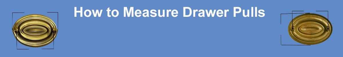 How to measure drawer pulls