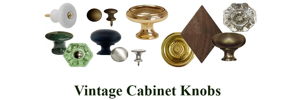 Cabinet Knobs: various shapes, sizes and materials. Brass, Glass, Nickel, Wood, Porcelain